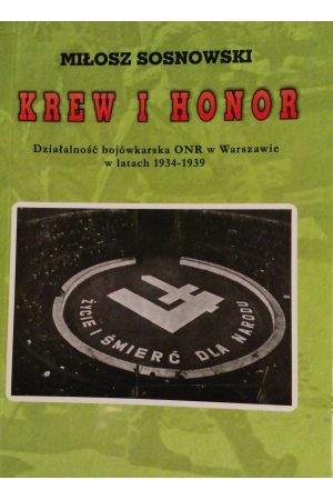 Miłosz Sosnowski, Krew i honor